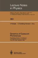 Dynamics of Quiescent Prominences edito da Springer Berlin Heidelberg