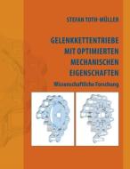 Gelenkkettentriebe mit optimierten mechanischen Eigenschaften di Stefan Toth-Müller edito da Books on Demand