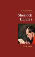 Sherlock Holmes - Die Romane (Gesamtausgabe mit über 100 Illustrationen) di Arthur Conan Doyle edito da Books on Demand