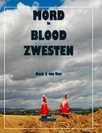 Mord in Blood Zwesten 3 di Wolfgang Schorat edito da Books on Demand