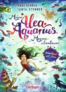 Meine Alea Aquarius Meeres-Abenteuer di Tanya Stewner, Simone Hennig edito da Oetinger
