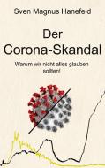 Der Corona-Skandal di Sven Magnus Hanefeld edito da Books on Demand