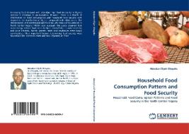Household Food Consumption Pattern and Food Security di Abiodun Elijah Obayelu edito da LAP Lambert Acad. Publ.