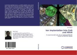 Ion implantation into GaN and AlInN di Abdul Majid edito da LAP Lambert Academic Publishing