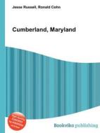 Cumberland, Maryland di Jesse Russell, Ronald Cohn edito da Book On Demand Ltd.