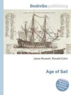 Age Of Sail edito da Book On Demand Ltd.