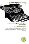 Marcel Proust di #Miller,  Frederic P. Vandome,  Agnes F. Mcbrewster,  John edito da Vdm Publishing House
