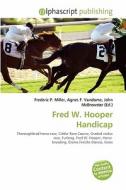 Fred W. Hooper Handicap edito da Betascript Publishing