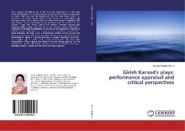 Girish Karnad's plays: performance appraisal and critical perspectives di Sujatha Kondabathina edito da LAP Lambert Academic Publishing