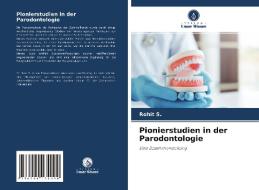 Pionierstudien in der Parodontologie di Rohit S. edito da Verlag Unser Wissen