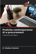Pratiche contemporanee di e-procurement di N. Gladson Nwokah edito da Edizioni Sapienza
