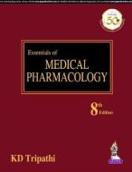 Essentials of Medical Pharmacology di KD Tripathi edito da Jaypee Brothers Medical Publishers