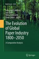 The Evolution of Global Paper Industry 1800¬-2050 edito da Springer Netherlands