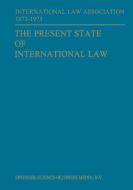 The Present State of International Law and Other Essays di Maarten Bos edito da Springer Netherlands