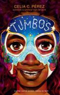 Tumbos (Tumble) di Celia C. Perez edito da YOUTH LARGE PRINT