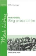 Sing Praise To Him edito da Oxford University Press