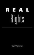 Real Rights di Carl Wellman edito da OXFORD UNIV PR