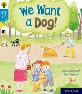 Oxford Reading Tree Story Sparks: Oxford Level 3: We Want a Dog! di Abie Longstaff edito da Oxford University Press