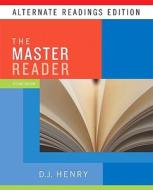 The Master Reader, Alternate Readings Edition [With Myreadinglab] di D. J. Henry edito da Longman Publishing Group