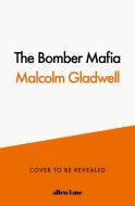 The Bomber Mafia di Malcolm Gladwell edito da Penguin Books Ltd