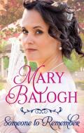 Someone To Remember di Mary Balogh edito da Little, Brown Book Group