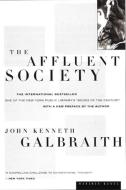 The Affluent Society di John Kenneth Galbraith edito da MARINER BOOKS