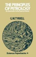 The Principles of PETROLOGY di G. W. Tyrrell edito da Springer Netherlands
