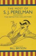 The Most Of S.j.perelman di S.j. Perelman edito da Methuen Publishing Ltd