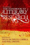 The Handbook to Literary Research di W. R. Owens edito da Taylor & Francis Ltd