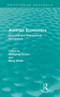 Austrian Economics di Wolfgang Grassl edito da Taylor & Francis Ltd