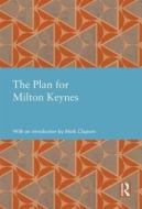 The Plan for Milton Keynes di Milton Keynes Development Corporation edito da Taylor & Francis Ltd