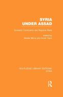 Syria Under Assad (Rle Syria): Domestic Constraints and Regional Risks di Moshe Maoz, Avner Yaniv edito da ROUTLEDGE