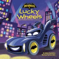 Lucky Wheels! (DC Batman Batwheels) di Andrew Guastaferro edito da RANDOM HOUSE