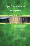 Open Source Software Management A Complete Guide - 2020 Edition di Blokdyk Gerardus Blokdyk edito da Emereo Pty Ltd