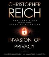 Invasion of Privacy di Christopher Reich edito da Random House Audio Publishing Group