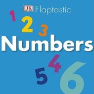Flaptastic: Numbers di DK Publishing, Charlie Gardner edito da DK Publishing (Dorling Kindersley)