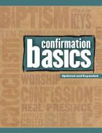 Confirmation Basics edito da CONCORDIA PUB HOUSE