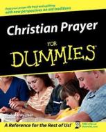 Christian Prayer For Dummies di Wagner edito da John Wiley & Sons