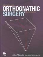 Essentials of Orthognathic Surgery di Johan P. Reyneke edito da Quintessence Publishing (IL)