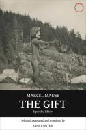 The Gift - Expanded Edition di Marcel Mauss edito da HAU