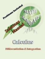 Solutions Manual - Calculus (Differentiation & Integration) di Aejeong Kang edito da Mathradar