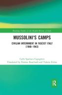 Mussolini's Camps di Carlo Capogreco edito da Taylor & Francis Ltd