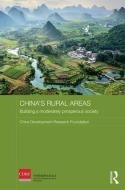 China's Rural Areas di China Development Research Foundation edito da Taylor & Francis Ltd