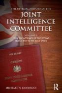 The Official History of the Joint Intelligence Committee di Michael S. (King's College London Goodman edito da Taylor & Francis Ltd