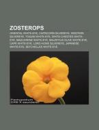 Zosterops: Zosterops, Oriental White-eye di Books Llc edito da Books LLC, Wiki Series