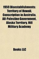 1959 Disestablishments: Territory Of Haw di Books Llc edito da Books LLC, Wiki Series