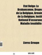 Tat Belge: La Braban Onne, Drapeau De L di Livres Groupe edito da Books LLC, Wiki Series