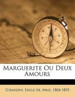 Marguerite Ou Deux Amours edito da Nabu Press
