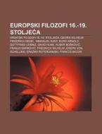 Europski Filozofi 16.-19. Stoljeca: Hrva di Izvor Wikipedia edito da Books LLC, Wiki Series