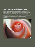 Malaysian Monarchy: Malaysian Royal Warr di Source Wikipedia edito da Books LLC, Wiki Series